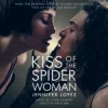 Обкладинка Jennifer Lopez - Kiss of the Spider Woman Jennifer Lopez - Kiss of the Spider Woman