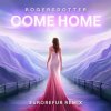 Cover Rogersdotter - Come Home (EuroRefur Remix) Rogersdotter - Come Home (EuroRefur Remix)