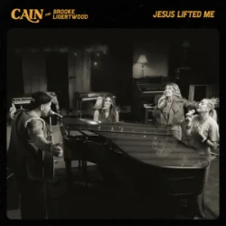 Обкладинка CAIN & Brooke Ligertwood - Jesus Lifted Me