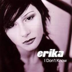 Обкладинка Erika - Don't Know (Radio Mix)