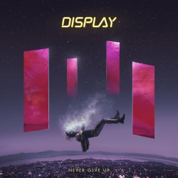 Обкладинка Display - Never Give Up