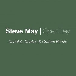 Обкладинка Steve May - Open Day (Luke Chable Quakes & Craters Remix)