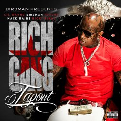 Обкладинка Rich Gang, Lil Wayne, Birdman, Mack Maine - Tapout (Explicit Version)