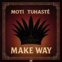 Обкладинка MOTi & Tuhasté - Make Way