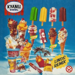 Обкладинка KYANU - Cool (Linds Remix)