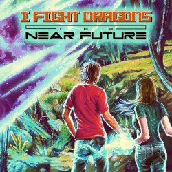 Обкладинка I Fight Dragons - Eighteen