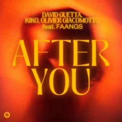 Обкладинка David Guetta & Kiko & Olivier Giacomotto & FAANGS - After You