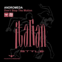 Обкладинка Andromeda - Don't Stop the Motion