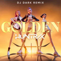 Обкладинка Huntrix - Golden (Dj Dark Remix)