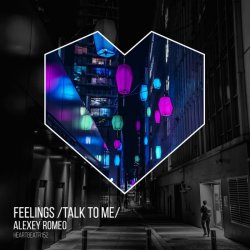 Обкладинка Alexey Romeo - Feelings (Talk To Me)