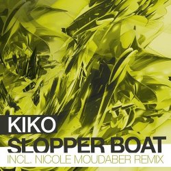 Обкладинка Kiko - Slopper Boat (Nicole Moudaber Remix)