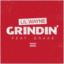 Обкладинка Lil Wayne & Drake - Grindin'