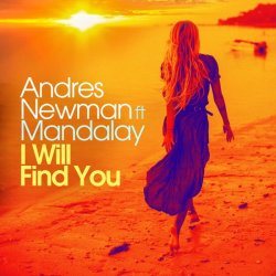 Обкладинка Andres Newman feat. Mandalay - I Will Find You