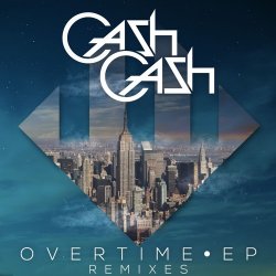 Обкладинка Cash Cash - Overtime (Vicetone Remix)