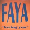 Cover FAYA - Loving You (Edit) FAYA - Loving You (Edit)
