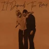 Обкладинка Chris Brown & Bryson Tiller & Usher - It Depends (The Remix) Chris Brown & Bryson Tiller & Usher - It Depends (The Remix)