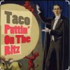 Обкладинка Taco - Puttin On The Ritz Taco - Puttin On The Ritz