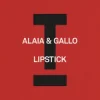 Обкладинка Alaia & Gallo - Lipstick Alaia & Gallo - Lipstick