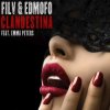 Filv, Edmofo, Emma Peters - Clandestina