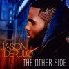 Обкладинка Jason Derulo - The Other Side (DJ Krus Makina RMX) Jason Derulo - The Other Side (DJ Krus Makina RMX)