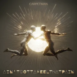 Обкладинка Carpetman - Ain'tgottafeelthatpain