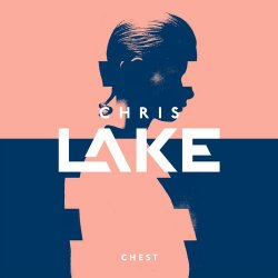 Обкладинка Chris Lake - Chest (Original Mix)