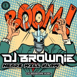 Обкладинка DJ Brownie - Heads Will Blow