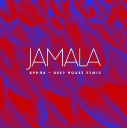 Обкладинка Jamala - Крила (Deep House Remix)