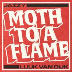 Обкладинка Jazzy & Luuk Van Dijk - Moth To A Flame