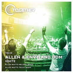 Обкладинка Allen & Envy & UDM - Ignite (Allen Watts Melodic Remix)