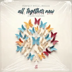 Обкладинка Perfect Pitch & Rocco - All Together Now (Strong Together)