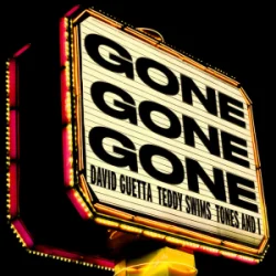 Обкладинка David Guetta & Teddy Swims & Tones and I - Gone Gone Gone