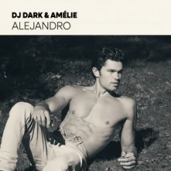 Обкладинка Dj Dark & Amélie - Alejandro