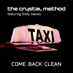 Обкладинка The Crystal Method, Emily Haines & The Soft Skelet - Come Back Clean