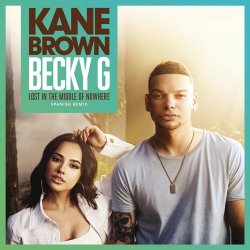 Обкладинка Kane Brown feat. Becky G - Lost in the Middle of Nowhere (Spanish Remix)