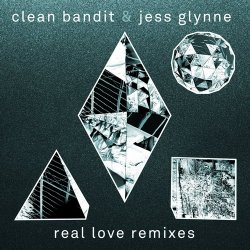 Обкладинка Clean Bandit & Jess Glynne - Real Love (The Chainsmokers Remix)