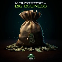 Обкладинка Monstrosity - Big Business (Original Mix)