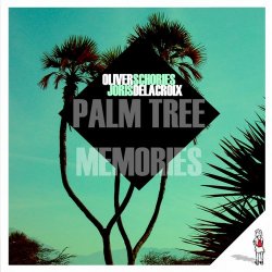 Обкладинка Oliver Schories & Joris Delacroix - Palm Tree Memories (Original Mix)