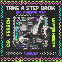 Обкладинка Dr Fresch & Marten_Hørger - Take A Step Back