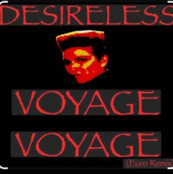 Обкладинка Desireless - Voyage, voyage (Euro mix)