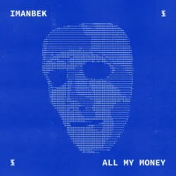 Обкладинка Imanbek - All My Money