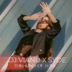 Обкладинка Dj Vianu & SYDE - This Kind of Love