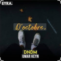 Обкладинка Dndm, Umar Keyn - D’Octobre (2025)