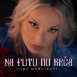 Обкладинка Rada Manojlovic - NA PUTU DO BECA