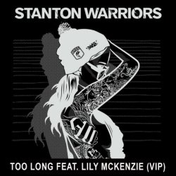 Обкладинка Stanton Warriors feat. Lily - Mckenzie too long