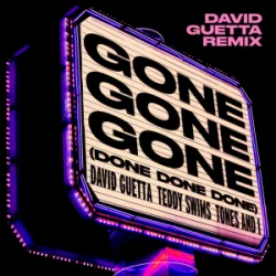 Обкладинка David Guetta & Teddy Swims & Tones And I - Gone Gone Gone (Done Done Done) [David Guetta Remix]