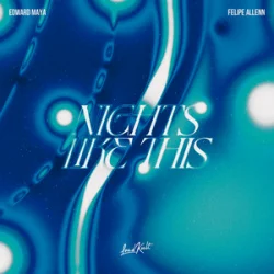 Обкладинка Edward Maya & Felipe Allenn - Nights Like This