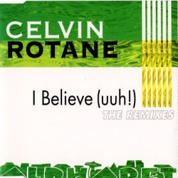 Обкладинка Celvin Rotane - I Belive (DJ Misjah´s Remix)