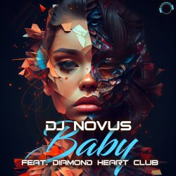 Обкладинка Dj Novus & Diamond Heart Club - Baby (Extended Mix)