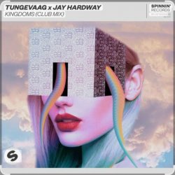 Обкладинка Tungevaag & Jay Hardway - Kingdoms (Club Mix)